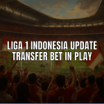 Liga 1 Indonesia Update Transfer